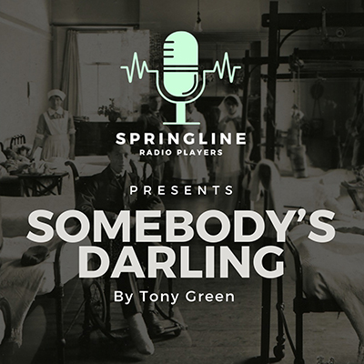 Somebody’s Darling - Springline Radio Players