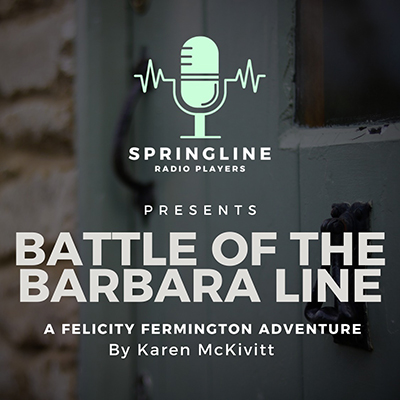 Battle of the Barbara Line - Springline Radio Players